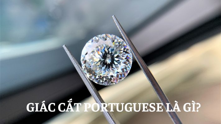 GIÁC CẮT PORTUGUESE LÀ GÌ